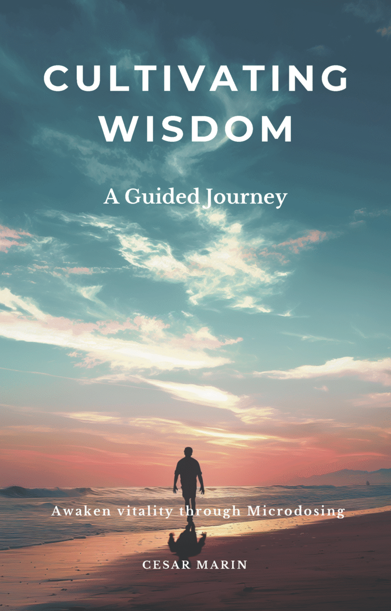 Cultivating Wisdom: Awaken Vitality through Microdosing E-Book